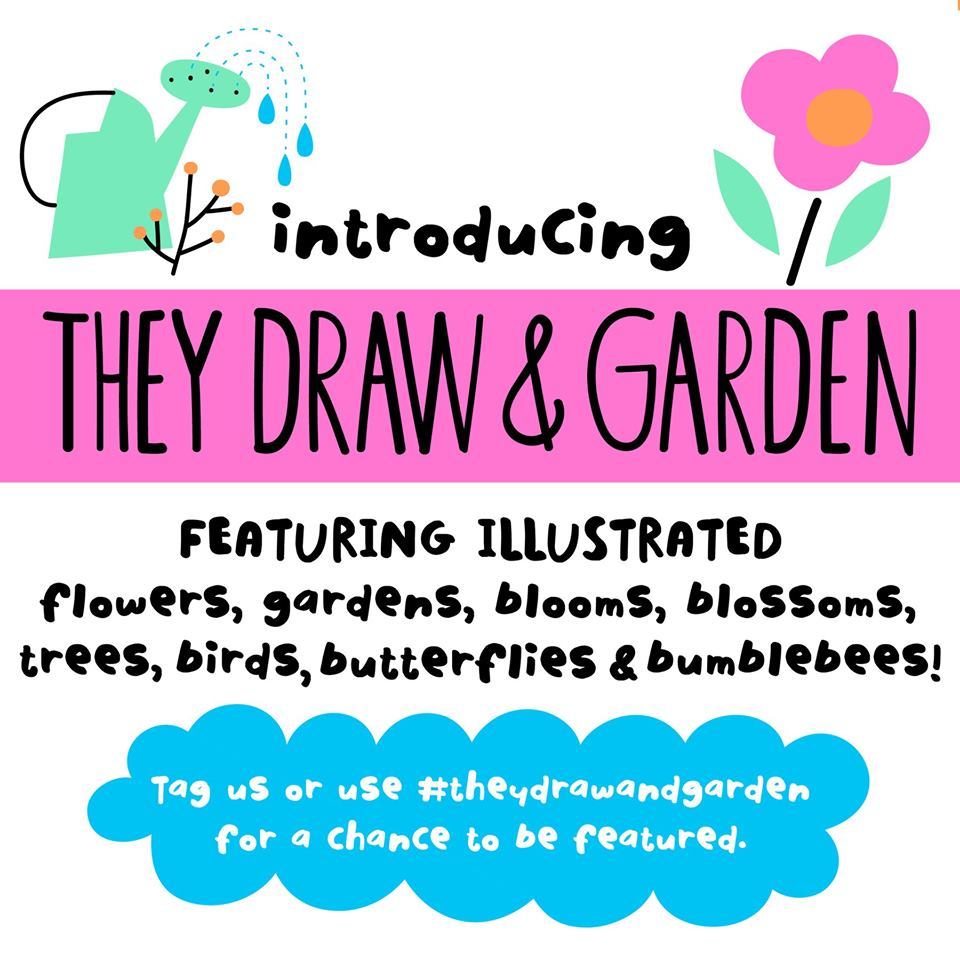 They Draw & Garden!