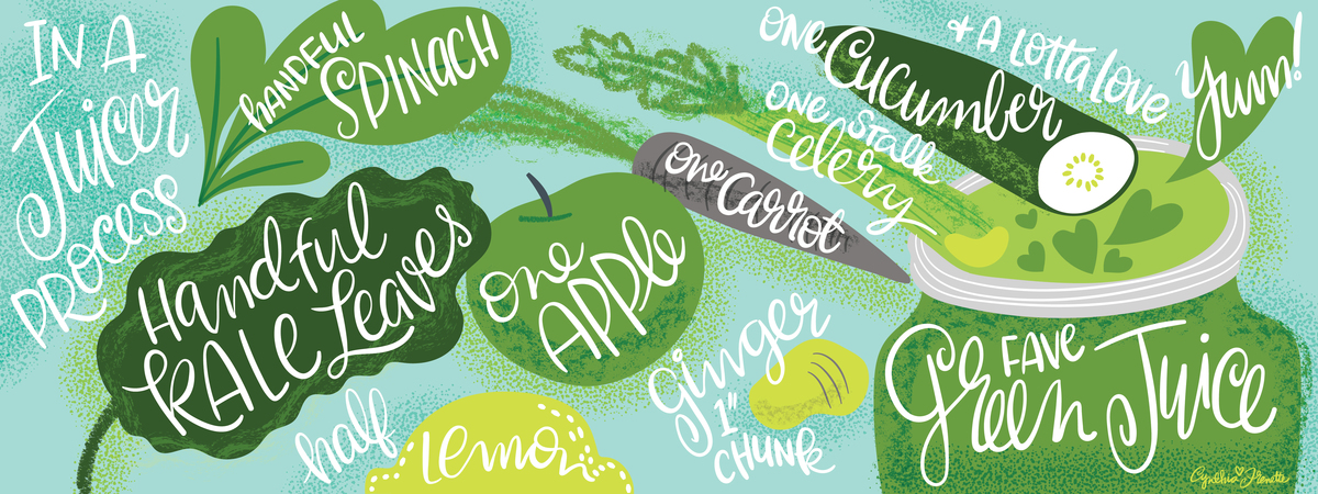 My Fave Green Juice by Cynthia Frenette