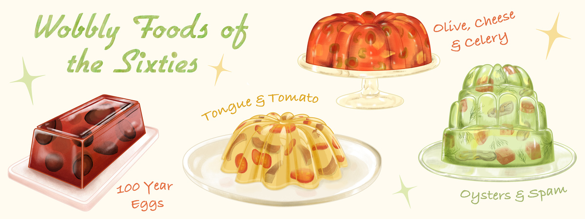 Wobbly Foods of the Sixties by Cécile