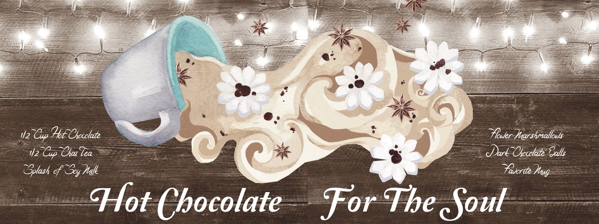 Hot Chocolate For The Soul by Heather Sisson Chocolate chai