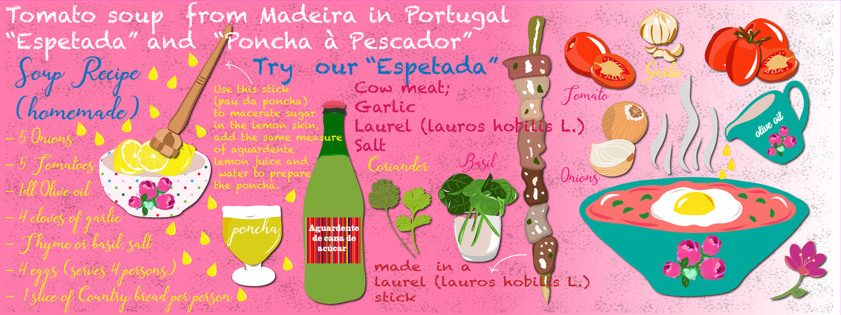 Tomato soup from Madeira, "Espetada" and "Poncha à Pescador" by Sara Teixeira de Aguiar