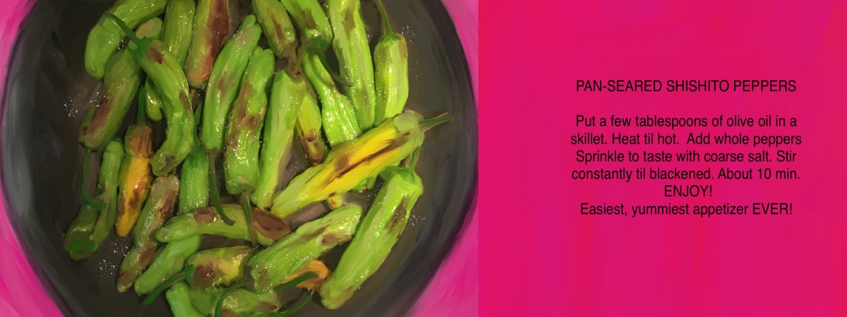 Pan seared Shishito Peppers by Jane Pakis