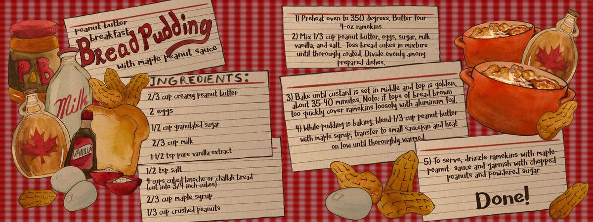 Peanut Butter Breakfast Bread Pudding with Maple Peanut Drizzle by Kelley Akers Peanut butter lovers bread pudding illustrated recipe