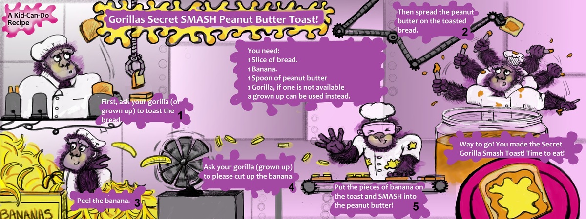 Gorillas Secret Smash Peanut Butter Toast by Liz Parziale