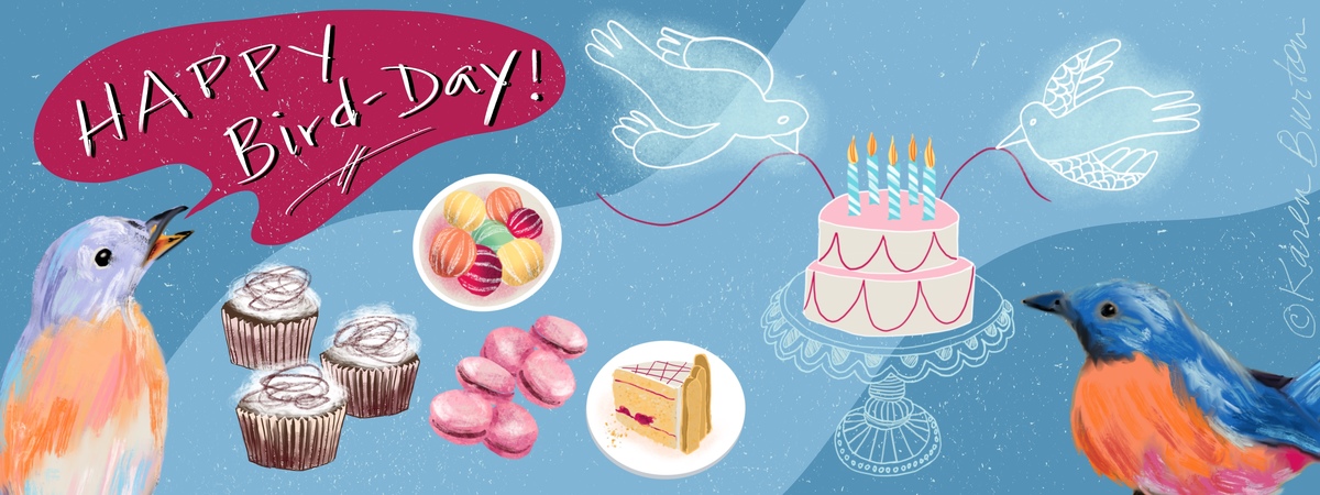 Happy Bird-Day! by Karen Burton