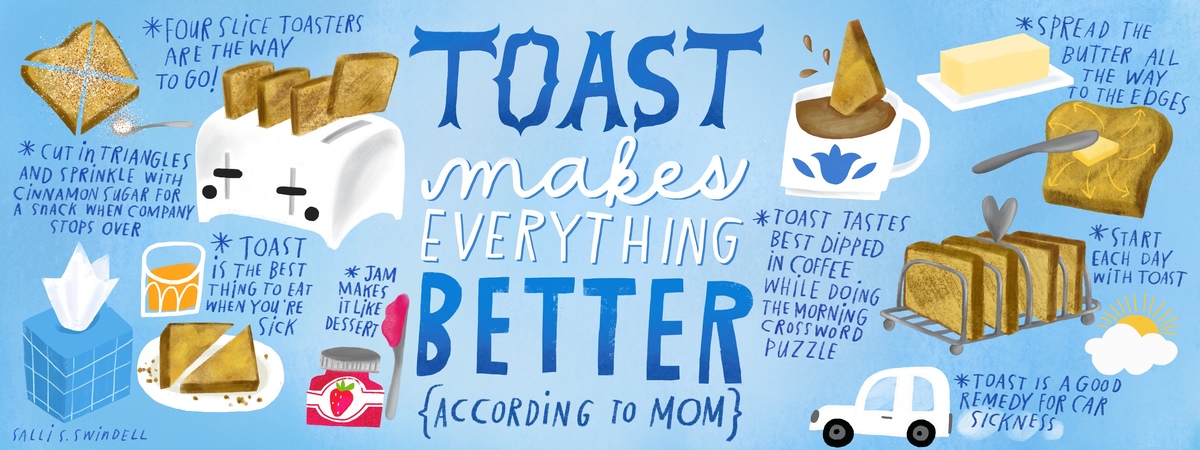 Toast Makes Everything Better by Salli S. Swindell