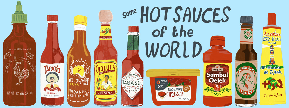 (some) HOT SAUCES of the WORLD by Shoshannah Hausmann