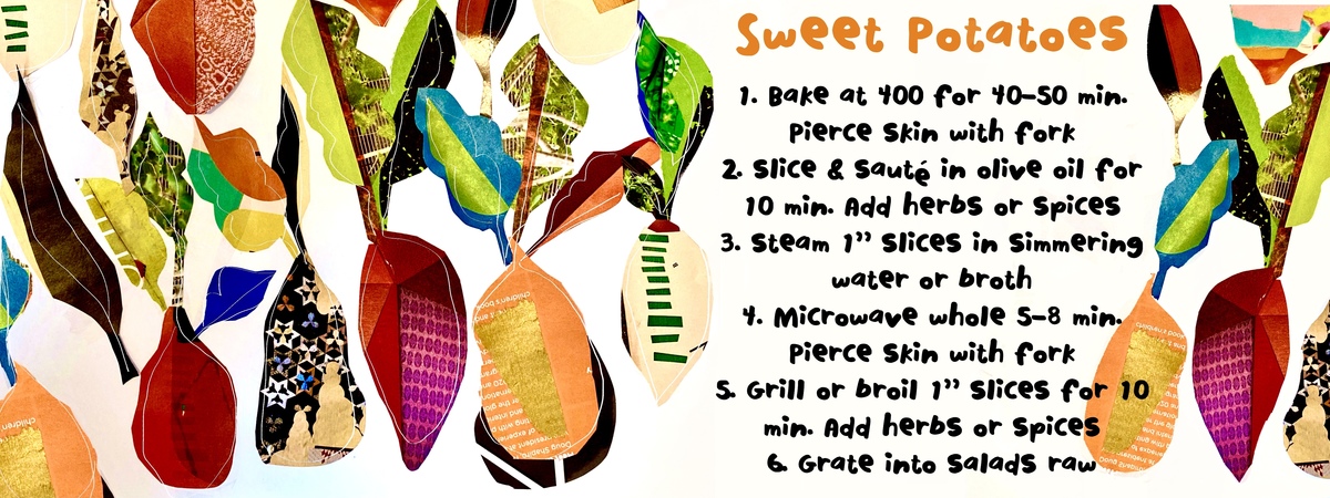 ROOT VEGGIES- Sweet Potatoes ! by Jane Pakis