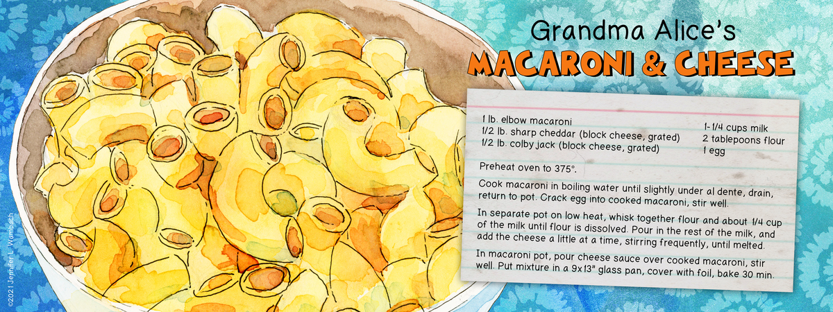 Grandma Alice's Mac & Cheese by Jennifer L. Wambach