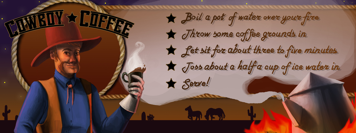 Cowboy Coffee by Hannah Ploechl
