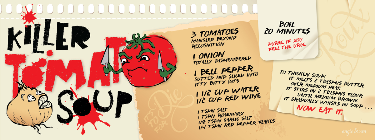 Killer Tomato Soup by Angie Brown Killer tomato soup