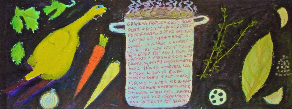 Grandma Roz's Chicken Soup by Rene Bien