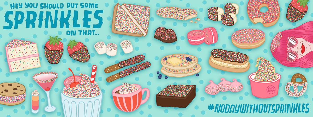 No Day Without Sprinkles by Betty Turbo