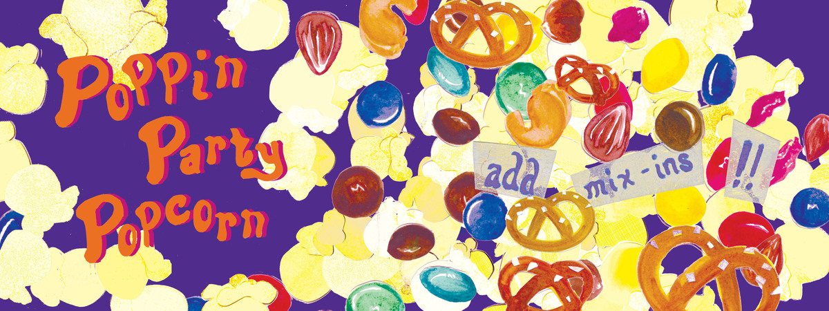 Poppin Popcorn Party by Hannah Imel
