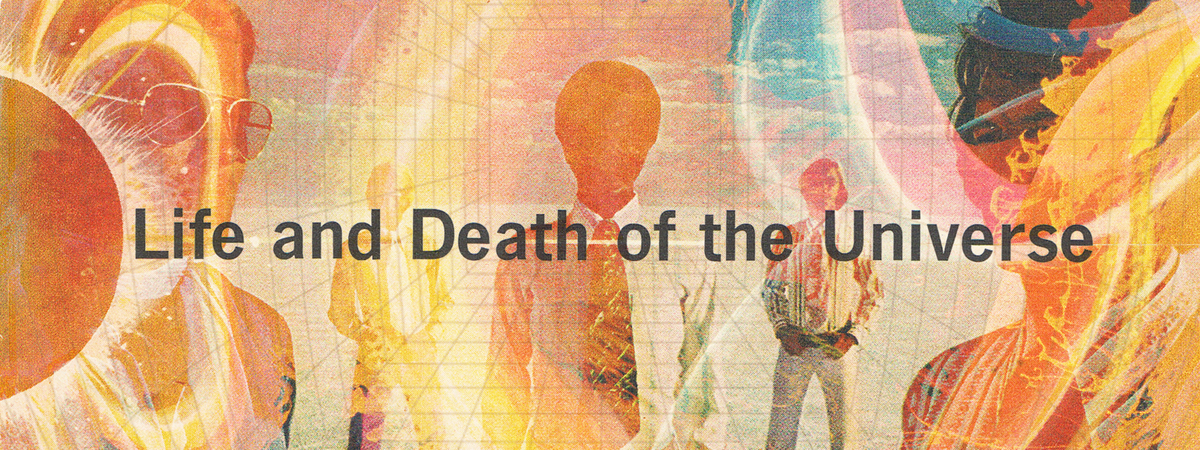 Life and Death of the Universe by James Orndorf