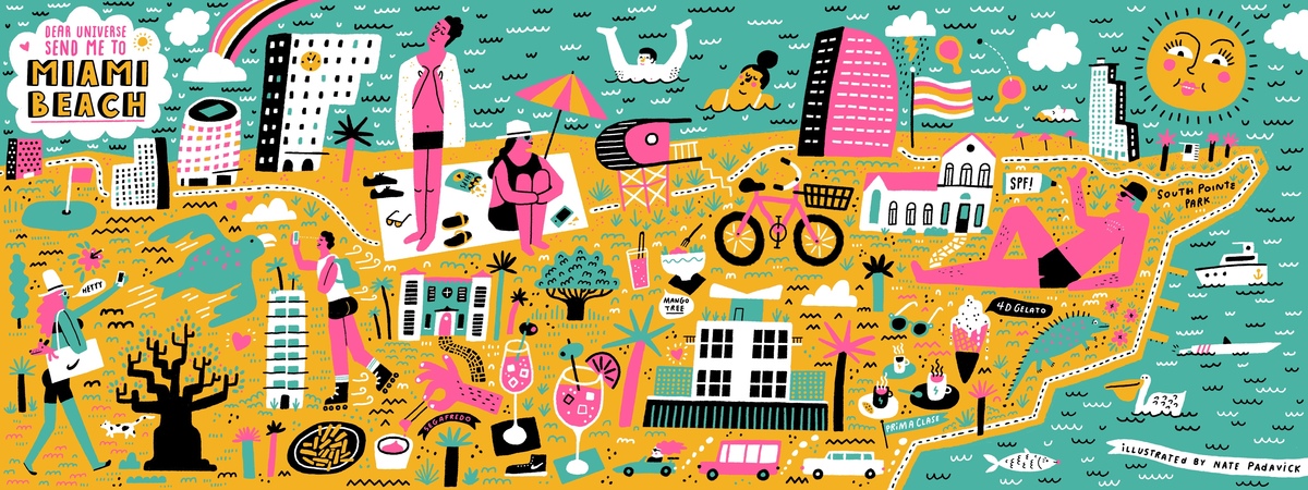 Dear Universe, Send me to Miami Beach, Florida by Nate Padavick