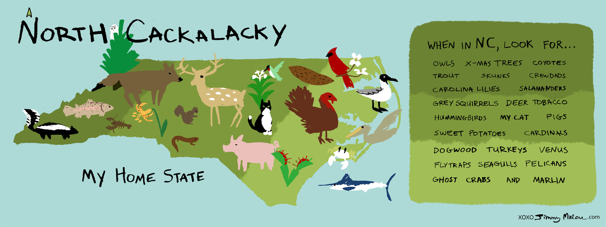North Cackalacky, My Home State by Jimmy Malone
