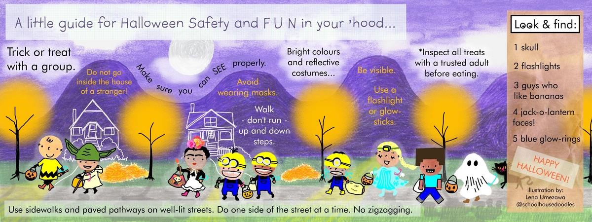 A little guide for Halloween Safety and FUN in your 'hood... by Lena Umezawa
